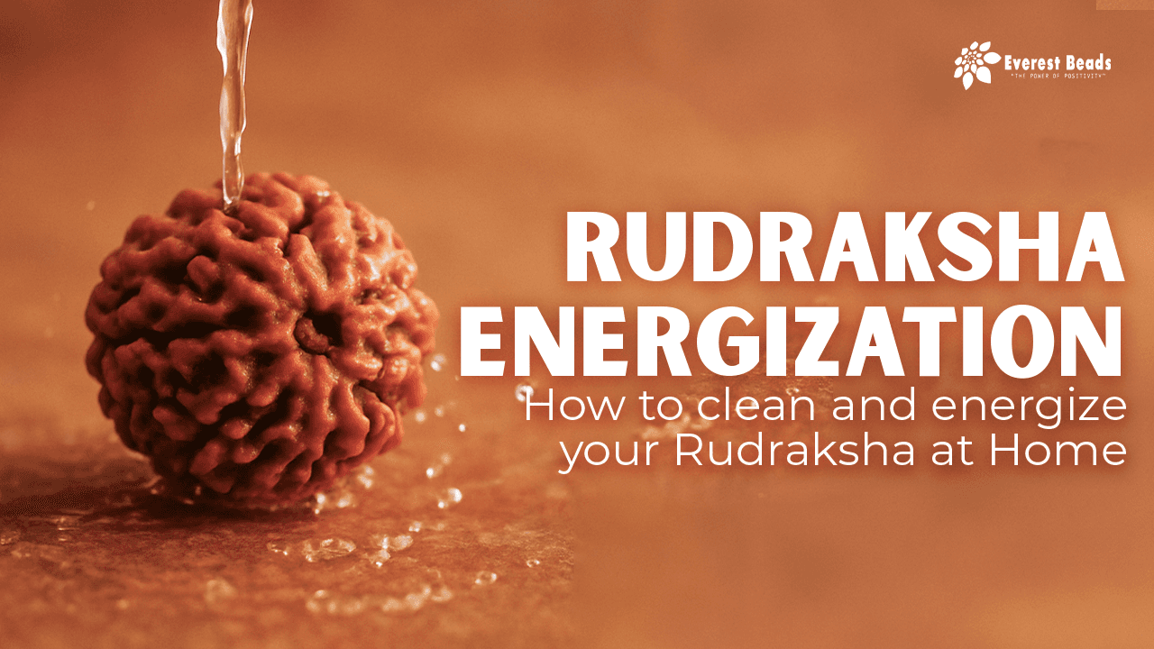 Rudraksha Energization: How to clean and energize your Rudraksha at Home?